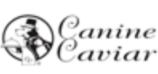   - CANINE CAVIAR